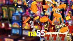na55,na55 bet