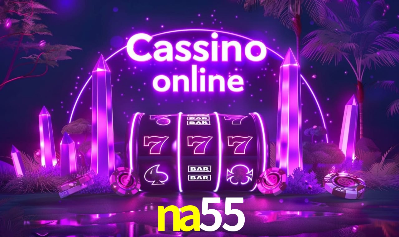 na55 Licenciado Curaçao - Segurança SSL 256-bit